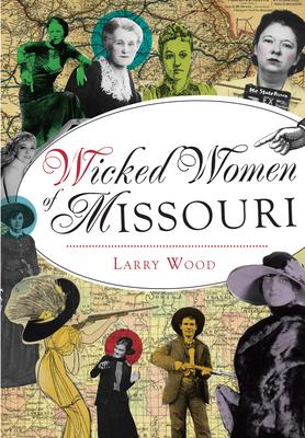 Wicked Women of Missouri