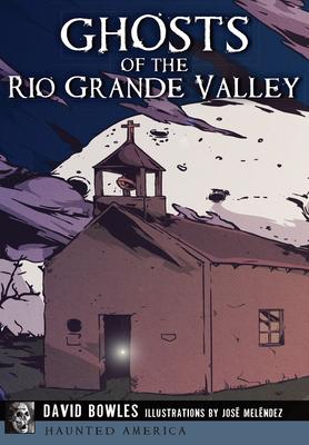 Ghosts of the Rio Grande Valley Subscription