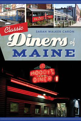 Classic Diners of Maine