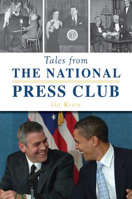 Tales from the National Press Club