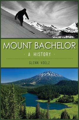 Mount Bachelor: A History Subscription