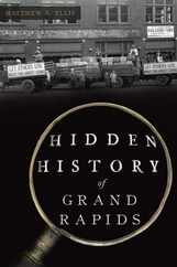 Hidden History of Grand Rapids Subscription