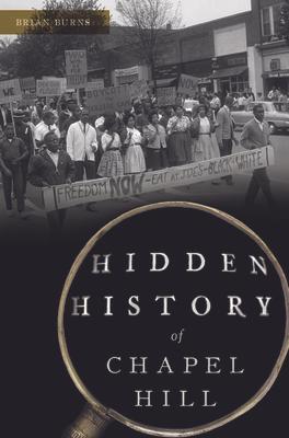 Hidden History of Chapel Hill