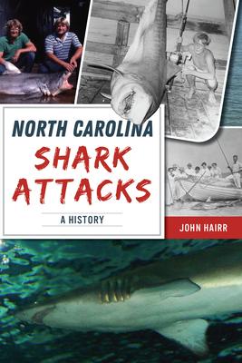 North Carolina Shark Attacks: A History