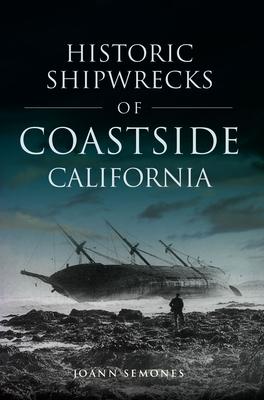 Historic Shipwrecks of Coastside California