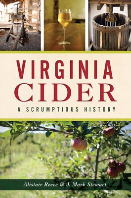 Virginia Cider: A Scrumptious History