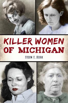 Killer Women of Michigan