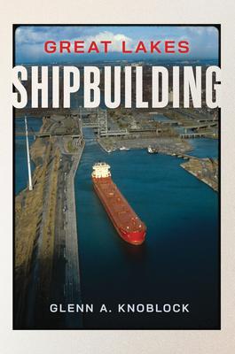 Great Lakes Shipbuilding Subscription