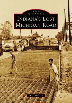 Indiana's Lost Michigan Road Subscription