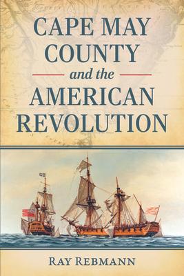 Cape May County and the American Revolution Subscription