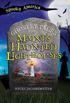 The Ghostly Tales of Maine's Haunted Lighthouses Subscription