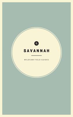 Wildsam Field Guides: Savannah