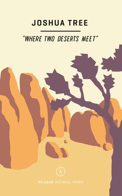 Wildsam Field Guides: Joshua Tree Subscription