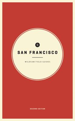 Wildsam Field Guides: San Francisco