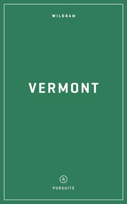 Wildsam Field Guides: Vermont