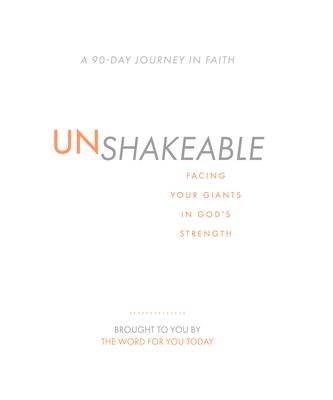 Unshakeable: Facing Your Giants in God's Strength