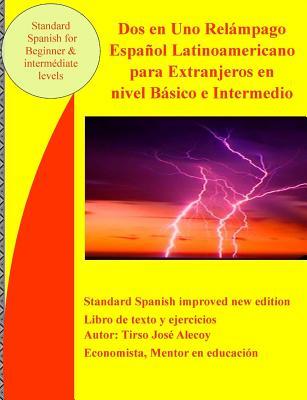 Dos en Uno Relmpago espaol latinoamericano para extranjeros en nivel bsico e intermedio: Spanisch for beginner and intermediate