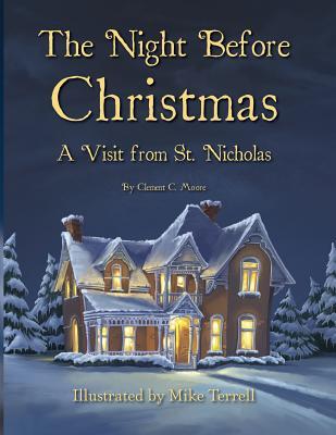 The Night Before Christmas: A Visit From St. Nicholas