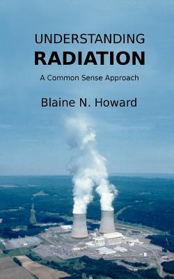 Understanding Radiation: A Common Sense Approach Subscription