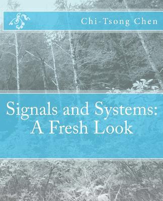 Signals and Systems: A Fresh Look