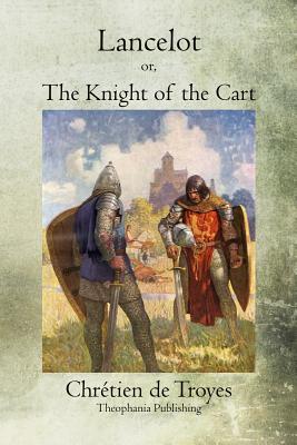 Lancelot: or, The Knight of the Cart