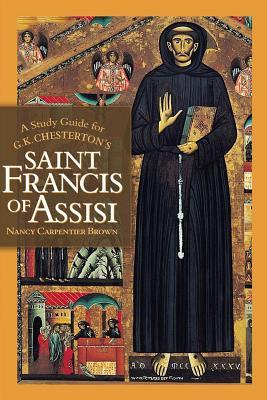 A Study Guide for G.K. Chesterton's Saint Francis of Assisi