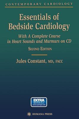 Essentials of Bedside Cardiology: A Complete Course in Heart Sounds and Murmurs