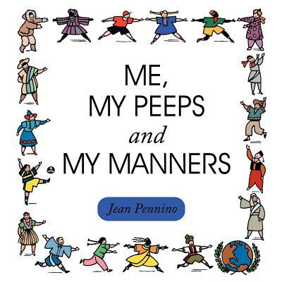 Me, My Peeps and My Manners