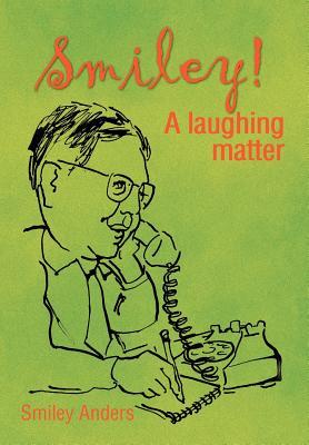 Smiley!: A Laughing Matter