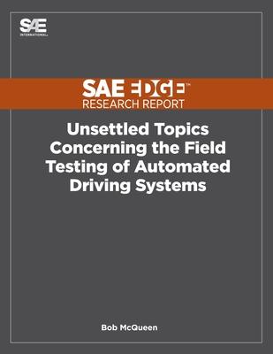Unsettled Topics Concerning the Field Testing of Automated Driving Systems Subscription