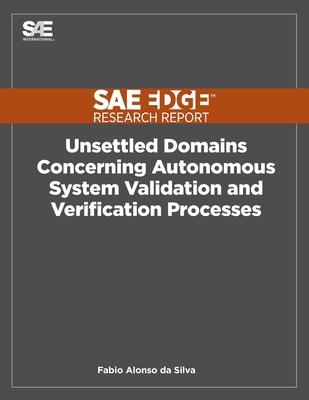 Unsettled Domains Concerning Autonomous System Validation and Verification Processes Subscription