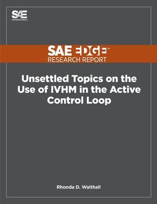 Unsettled Topics on the Use of IVHM in the Active Control Loop Subscription