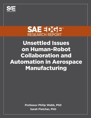 Unsettled Issues on Human-Robot Collaboration and Automation in Aerospace Manufacturing Subscription