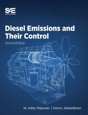 Diesel Emissions and Their Control: Second Edition