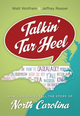 Talkin' Tar Heel: How Our Voices Tell the Story of North Carolina