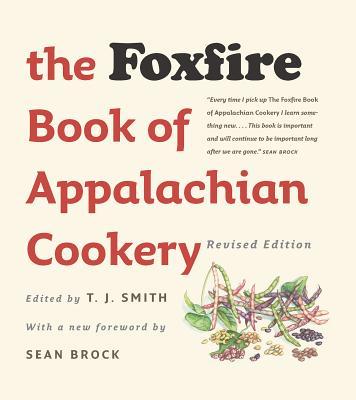 The Foxfire Book of Appalachian Cookery