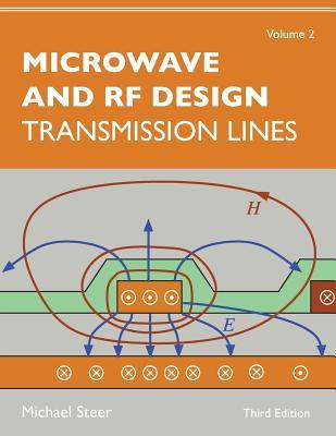 Microwave and RF Design, Volume 2: Transmission Lines