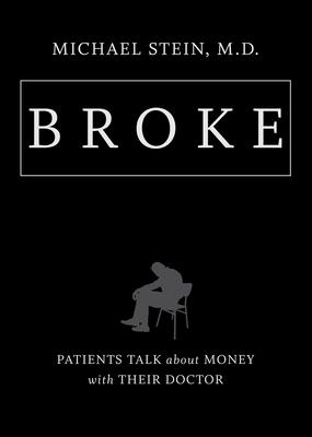 Broke: Patients Talk about Money with Their Doctor