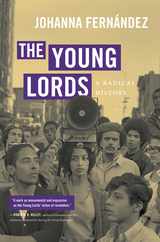 The Young Lords: A Radical History Subscription