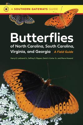 Butterflies of North Carolina, South Carolina, Virginia, and Georgia: A Field Guide