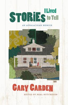 Stories I Lived to Tell: An Appalachian Memoir