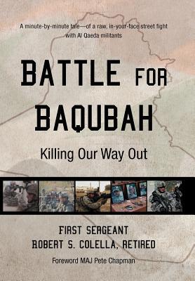 Battle for Baqubah: Killing Our Way Out