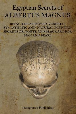 Egyptian Secrets of Albertus Magnus