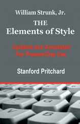 The Elements of Style: Updated and Annotated for Present-Day Use Subscription