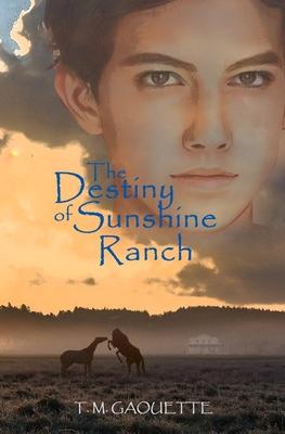 The Destiny of Sunshine Ranch