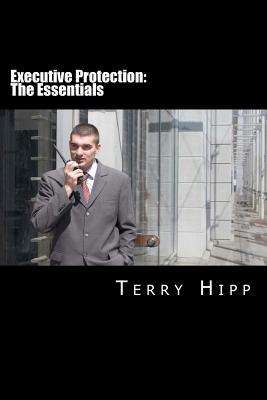 Executive Protection: The Essentials