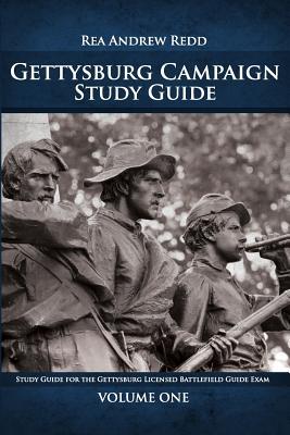 Gettysburg Campaign Study Guide, Volume One: 700+ Questions and Answers For Students of Battle