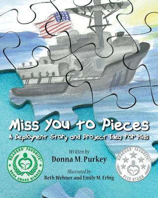 Miss You to Pieces: A Deployment Story and Project Idea for Kids