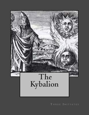 The Kybalion: A Study of Hermetic Philosophy of Ancient Egypt and Greece Subscription