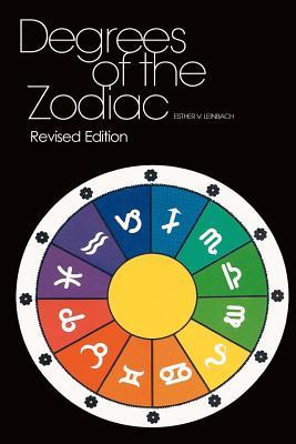 Degrees Of The Zodiac: Revised Edition